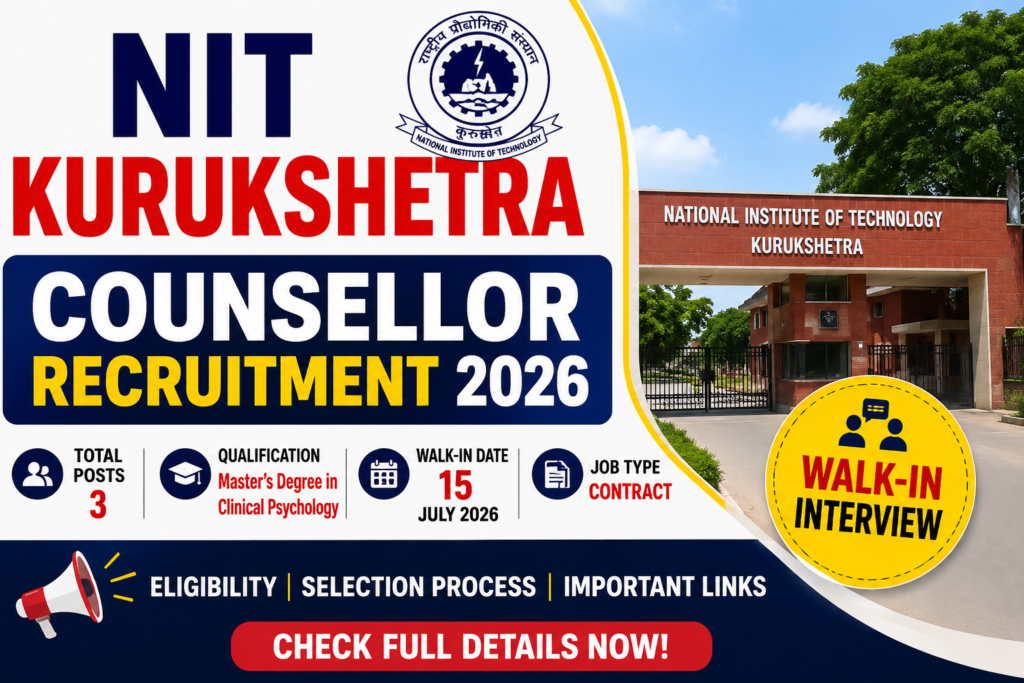 NIT Kurukshetra Counsellor Recruitment 2026 